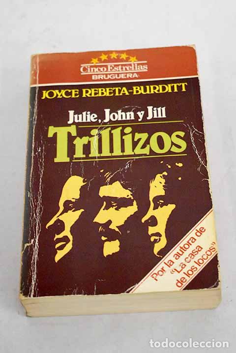 Libros: Trillizos, Julie, John y Jill.- Rebeta-Burditt, Joyce - Foto 1