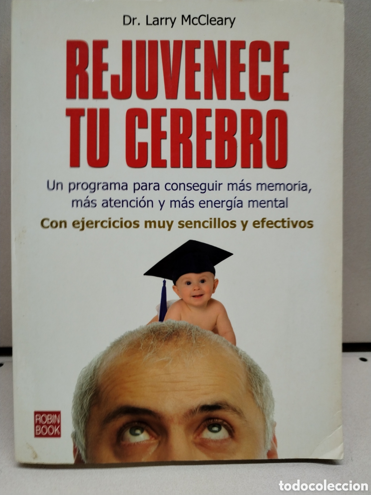 Libros: Rejuvenece tu cerebro - McCleary, Larry - Foto 1