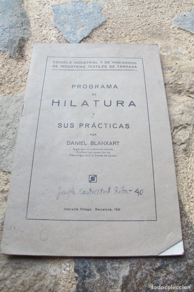 Libros: PROGRAMA DE HILATURA Y SUS PRACTICAS. DANIEL BLANXART. TEXTIL TARRASA - Foto 1