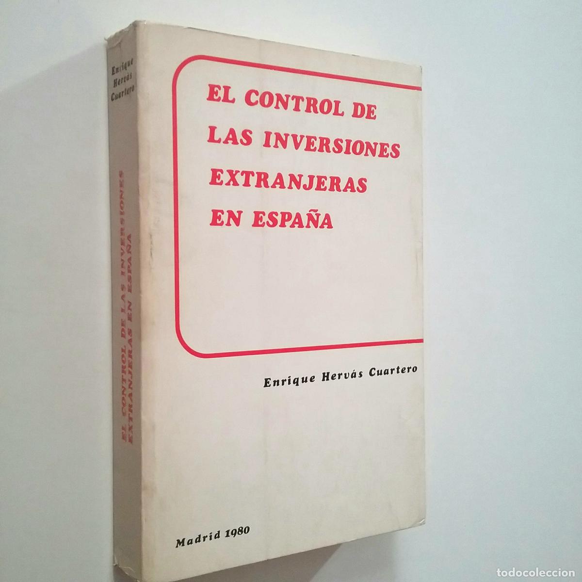 Libros: Enrique Herv&aacute;s Cuartero - El control de las inversiones extranjeras en Espa&ntilde;a - Foto 1