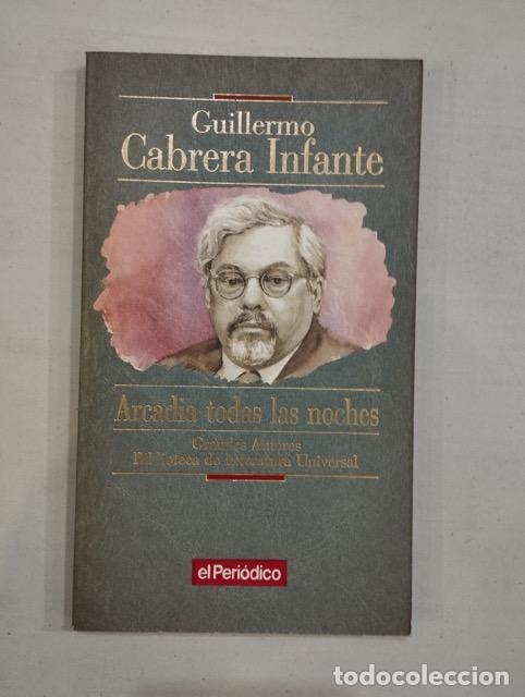Libros: Guillermo Cabrera Infante - Arcadia todas las noches - Foto 1