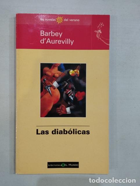 Libros: Barbey dAurevilly - Las diab&oacute;licas - Foto 1