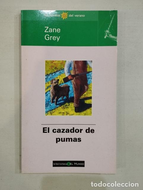 Libros: Zane Grey - El cazador de pumas - Foto 1