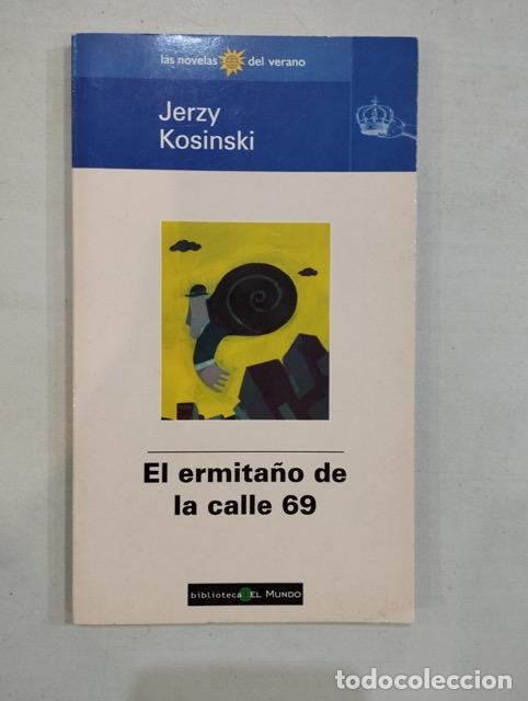 Libros: Jerzy Kosinski - El ermita&ntilde;o de la calle 69 - Foto 1