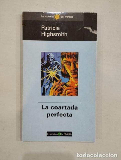 Libros: Patricia Highsmith - La coartada perfecta - Foto 1
