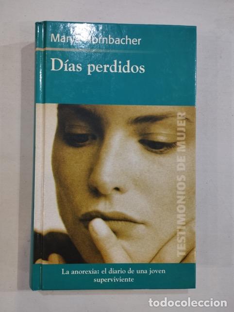Libros: Marya Hornbacher - D&iacute;as perdidos - Foto 1