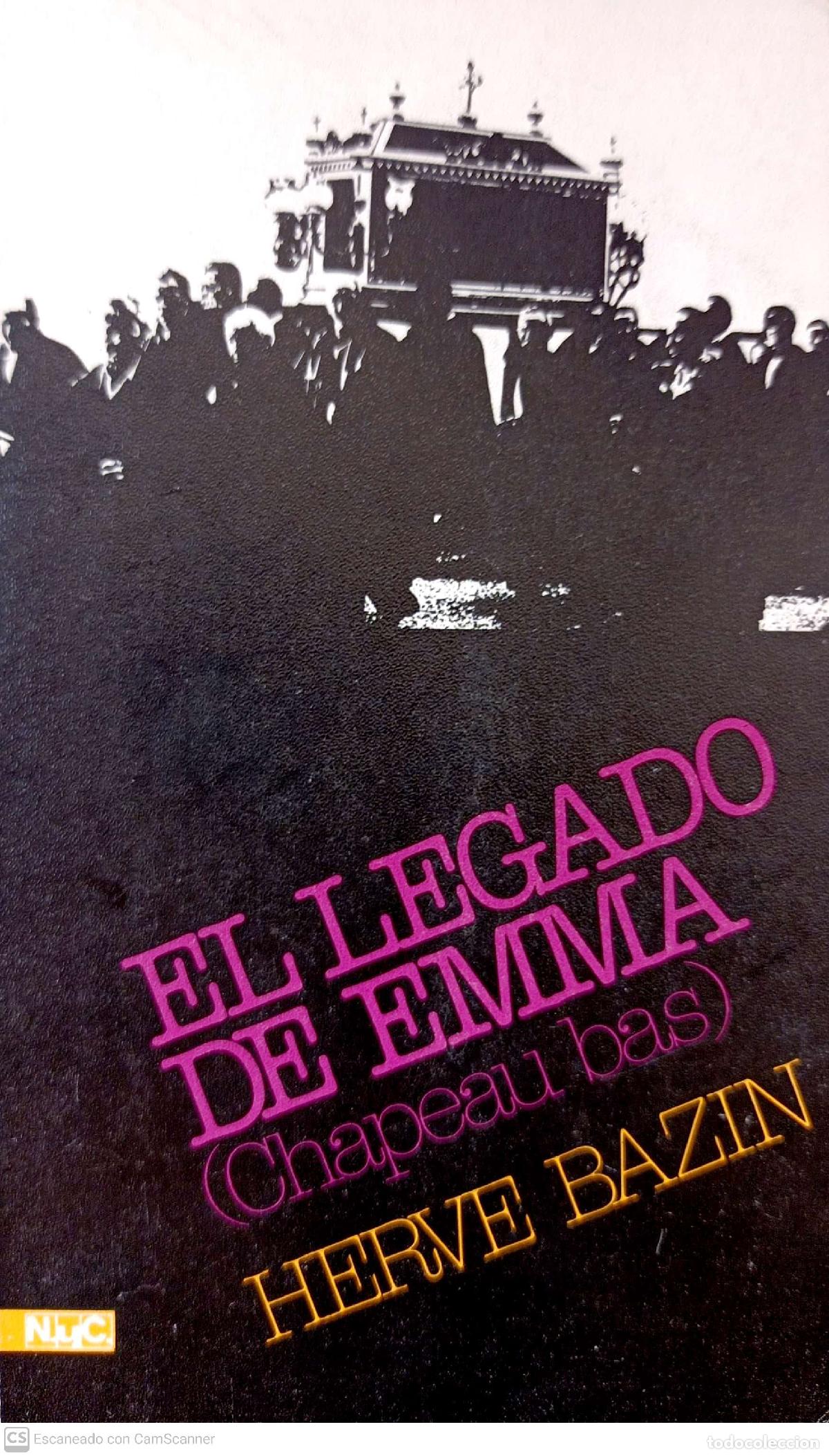 Libros: El legado de Emma (Chapeau bas) - Bazin, Herve - Foto 1