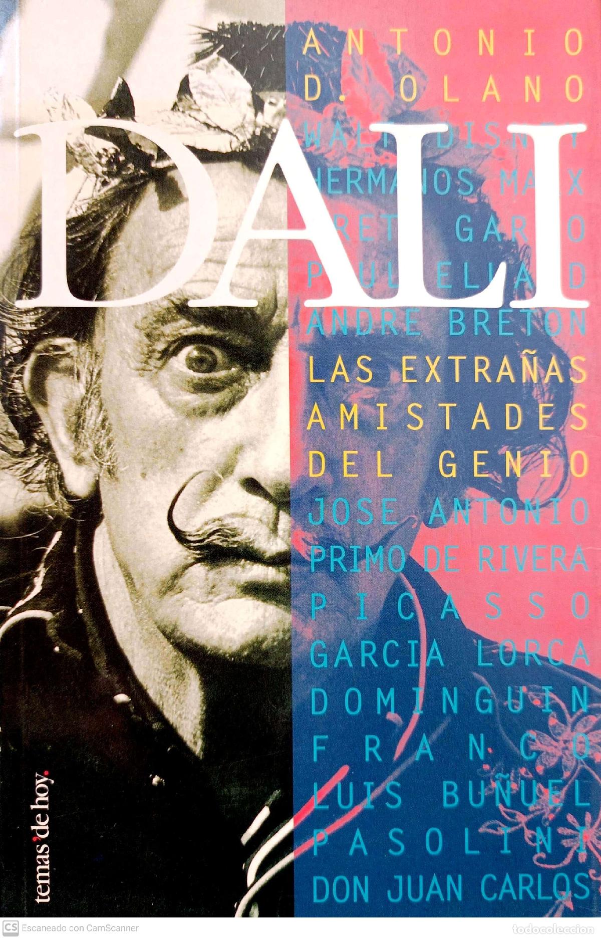 Libros: Dal&iacute;. Las extra&ntilde;as amistades del genio - Olano, Antonio D. - Foto 1