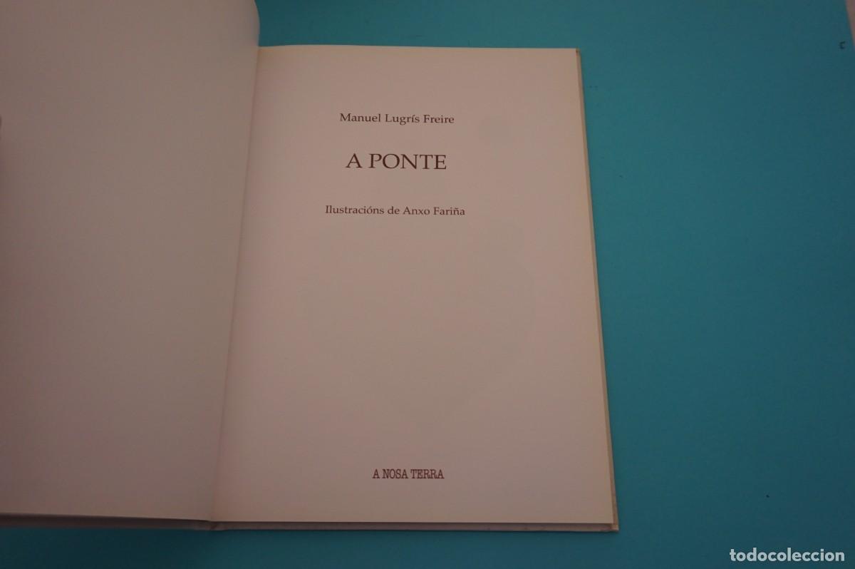Libros: 22B/ A PONTE - MANUEL LUGRIS PREIRE / A NOSA TERRA - Foto 2