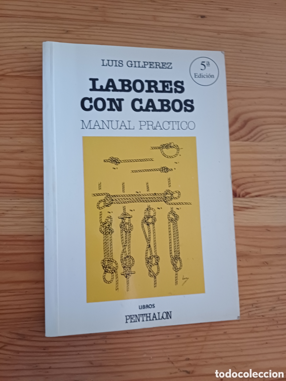 Libros: Labores con cabos Manual practico Luis Gilperez Libros Penthalon - Foto 1