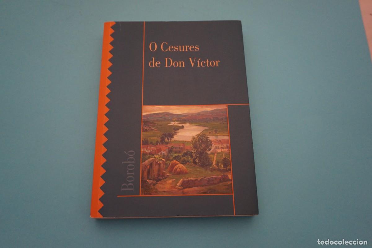 Libros: 22B/ O CESURES DE DON VICTOR - BOROBO - Foto 1