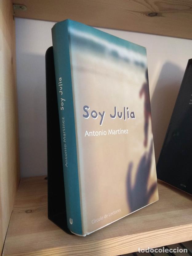 Libros: Soy Julia. - Antonio Mart&iacute;nez. TDK827 - Foto 1
