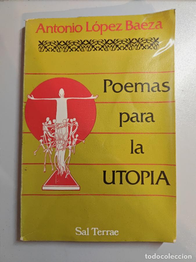 Libros: POEMAS PARA LA UTOP&Iacute;A. - L&Oacute;PEZ BAEZA, ANTONIO. TDK827 - Foto 1