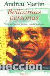 Libros: BELL&Iacute;SIMAS PERSONAS - MART&Iacute;N, ANDREU - Foto 1