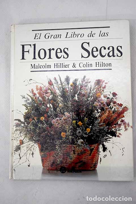 Libros: El gran libro de las flores secas.- Hillier, Malcolm - Foto 1