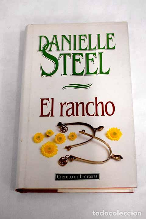 Libros: El rancho: Steel, Danielle.- Steel, Danielle - Foto 1