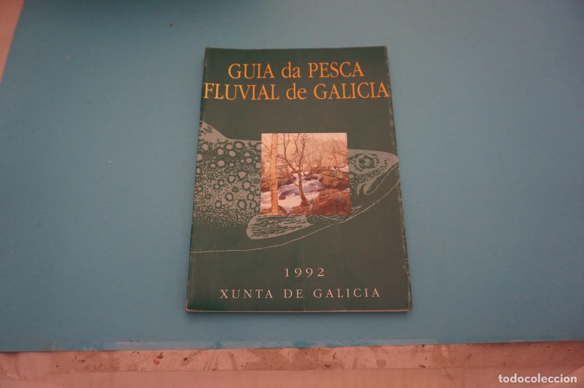 Livres: 5A/ GUIA DE PESCA FLUVIAL DE GALICIA - 1992 XUNTA DE GALICIA