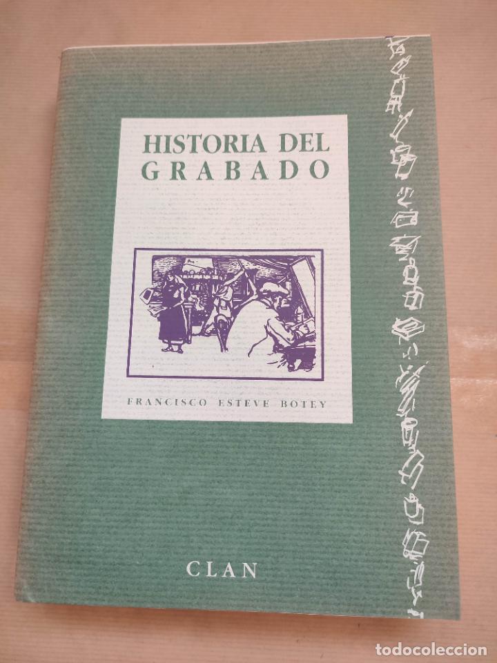 Libros: HISTORIA DEL GRABADO. - FRANCISCO ESTEVE BOTEY. - Foto 1