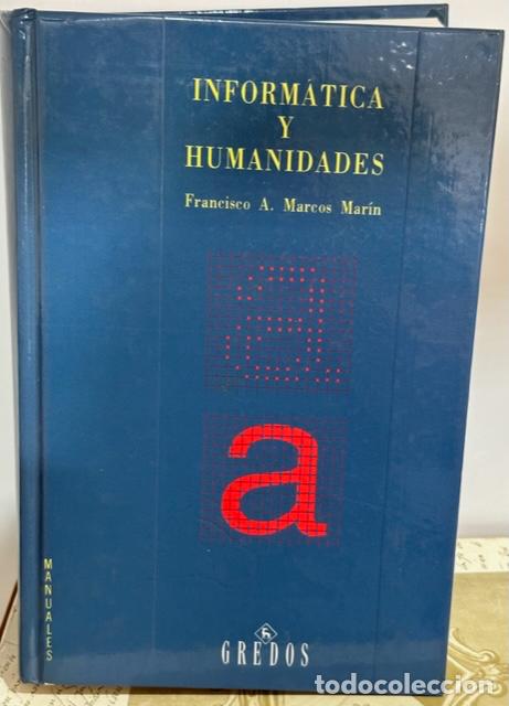 Libros: INFORMATICA Y HUMANIDADES - MARCOS MARIN, Francisco A. - Foto 1