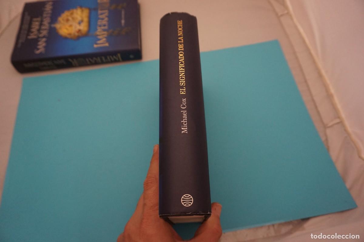 Libros: 6C/ EL SIGNIFICADO DE LA NOCHE - MICHAEL COX / EDITORIAL PLANETA - Foto 7