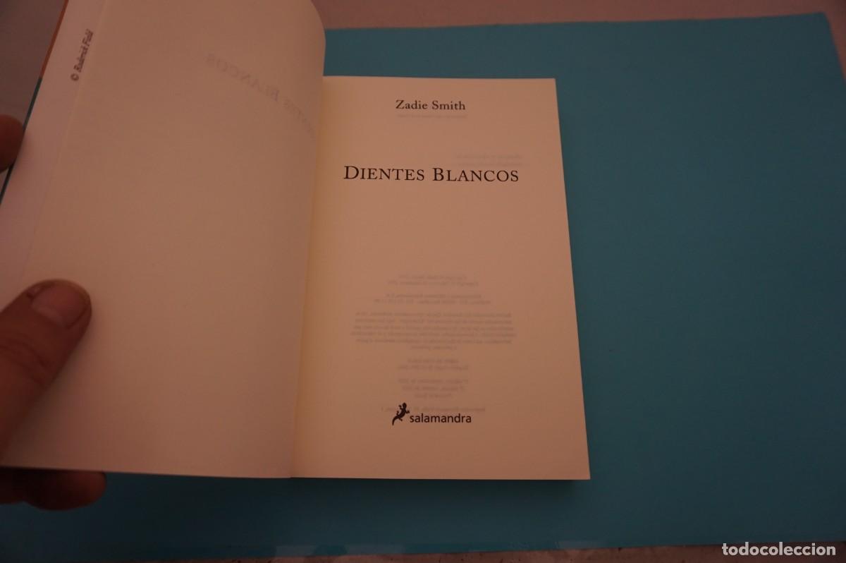 Libros: 7B/ DIENTES BLANCOS - ZADIE SMITH / SALAMANDRA EDITOR - Foto 2