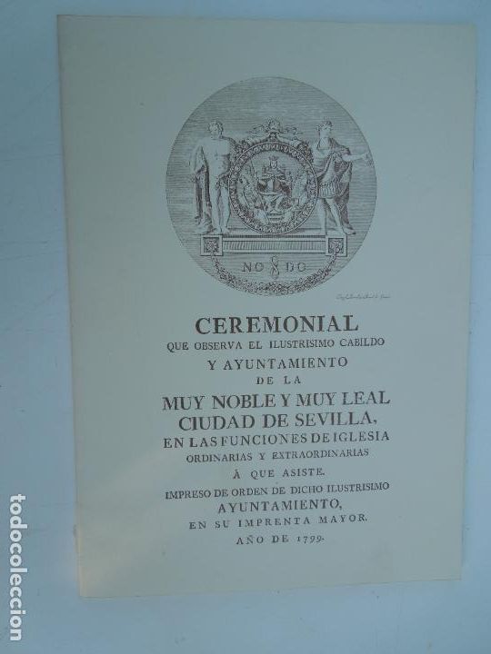 books: CEREMONIAL QUE OBSERVA EL ILUSTRISIMO CABILDO Y AYUNTAMIENTO DE MUY NOBLE Y MUY LEAL CIUDAD SEVILLA