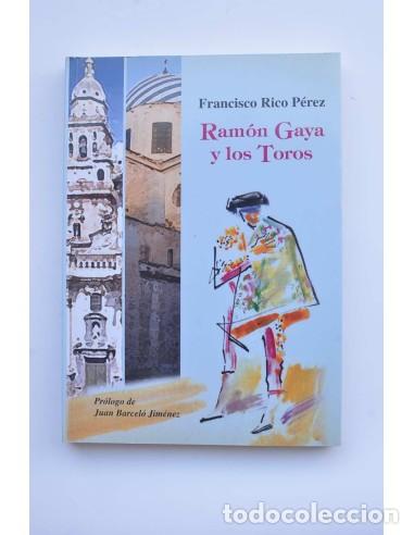 Libros: Ram&oacute;n Gaya y los Toros - RICO P&Eacute;REZ, Francisco - Foto 1