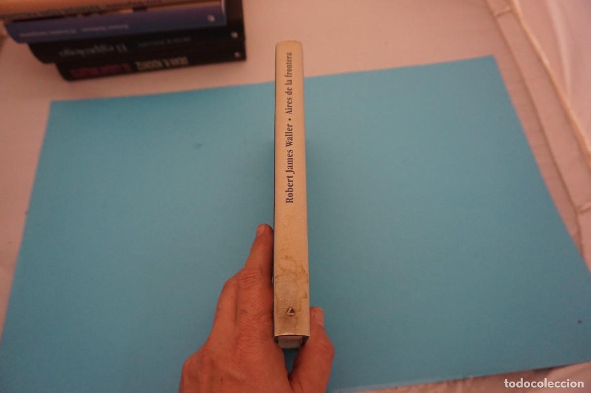 Libros: 9B/ AIRES DE LA FRONTERA - ROBERT JAMES WALLER / CIRCULO DE LECTORES - Foto 7
