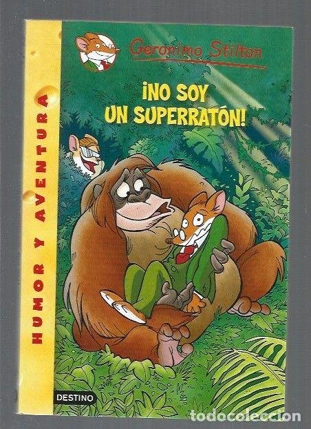 Libros: GERONIMO STILTON 52: &iexcl;NO SOY UN SUPERRATON! - STILTON, GERONIMO - Foto 1