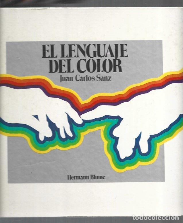 Libros: LENGUAJE DEL COLOR - EL - SANZ, JUAN CARLOS - Foto 1