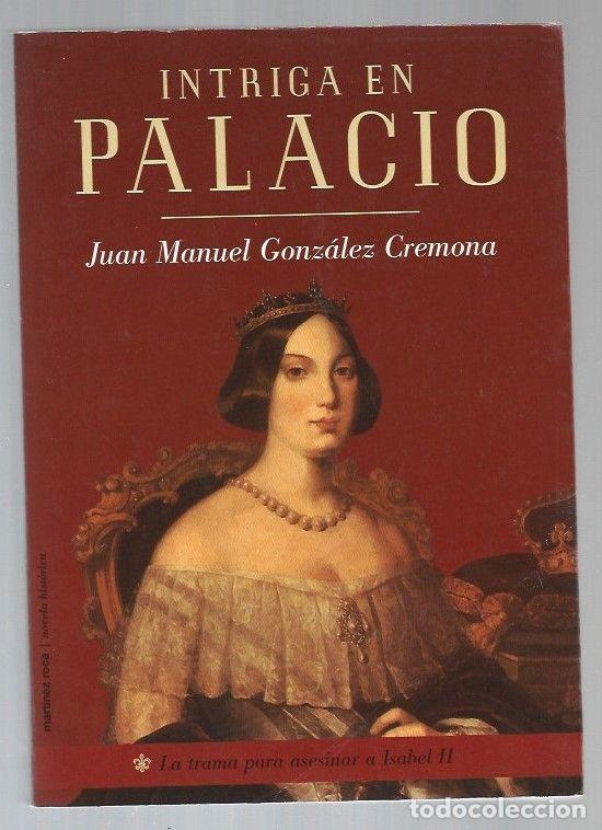 Libros: INTRIGA EN PALACIO - GONZALEZ CREMONA, JUAN MANUEL - Foto 1