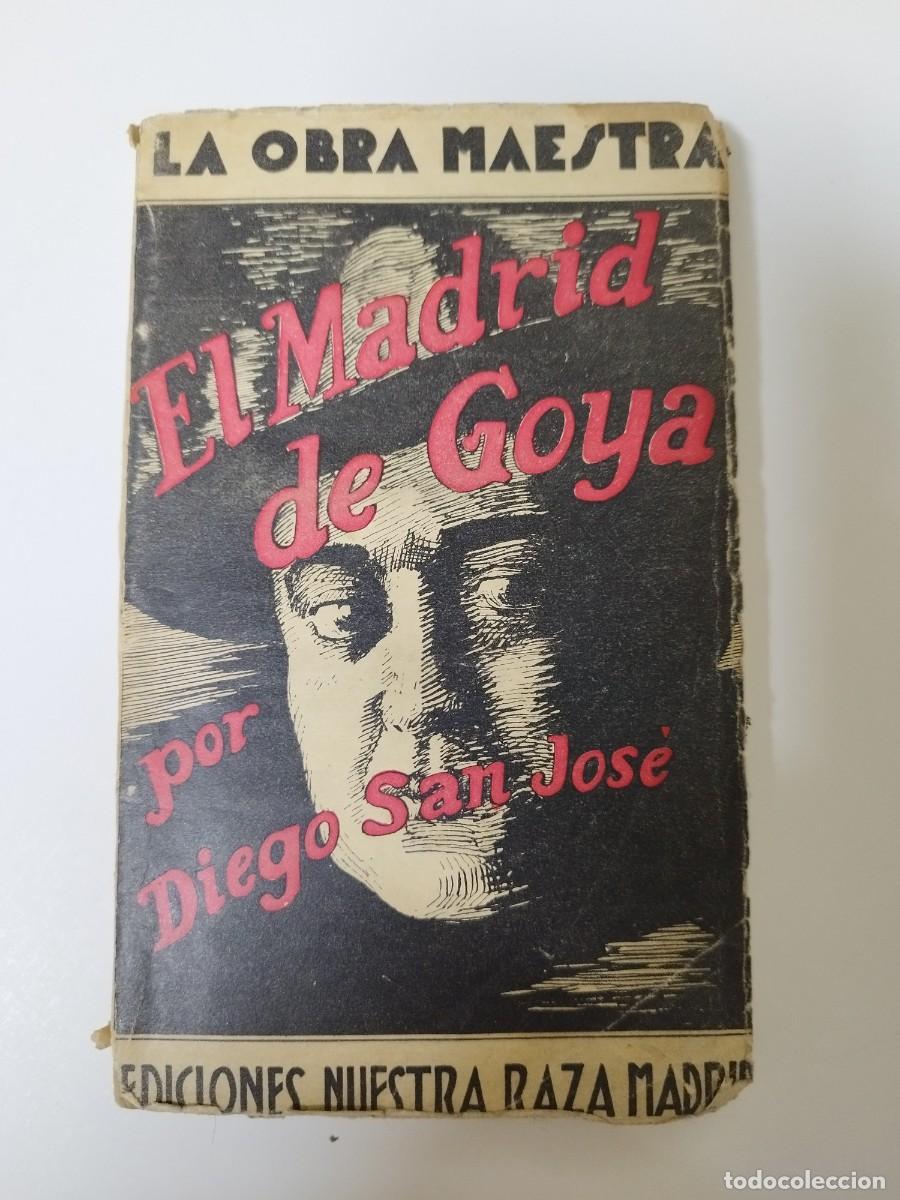 Libros: El Madrid de Goya - Diego San Jose - Foto 1