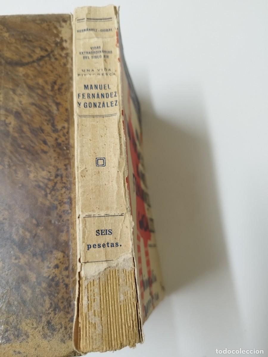 Libros: Una Vida Pintoresca - Manuel Fernandez y Gonzalez - Foto 3