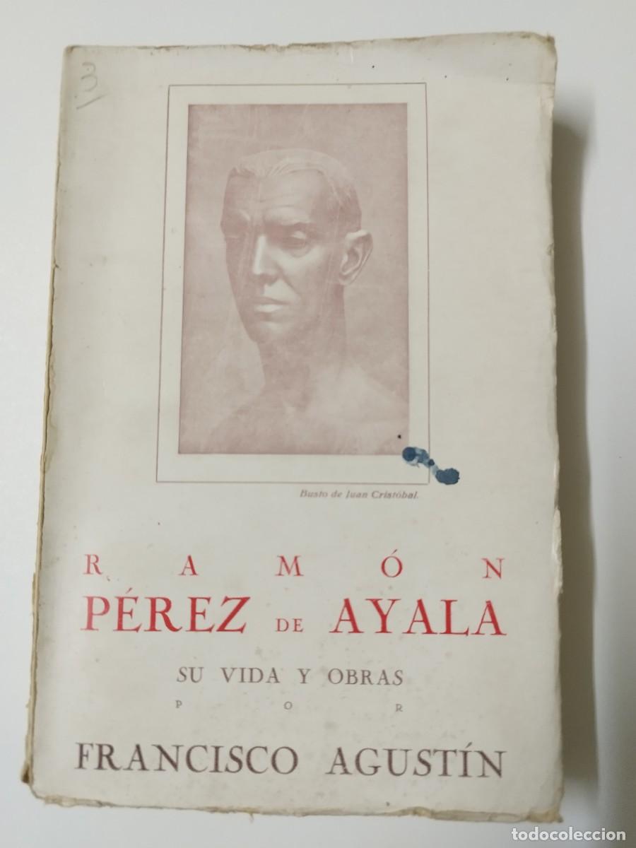 Libros: Ramon Perez de Ayala su vida y obras - Francisco Agustin - Foto 1