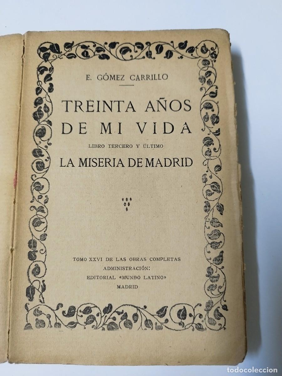 Libros: Treinta A&ntilde;os de mi Vida - Gomez Carrillo - Foto 2