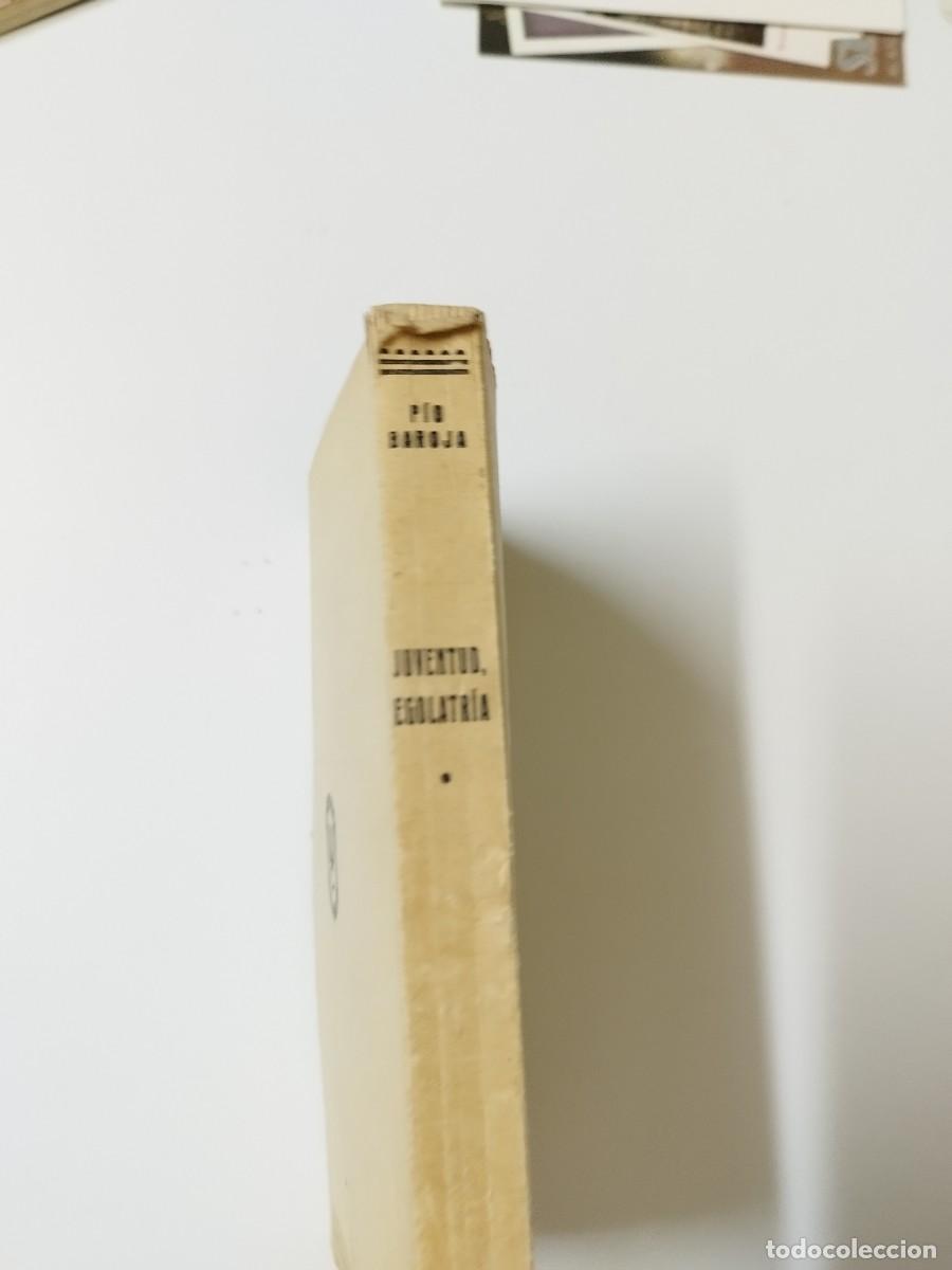 Libros: JOVENTUD EGOLATRIA - Pio Baroja - Foto 2