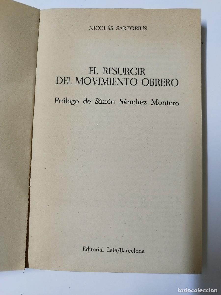 Libros: RESURGIR DEL MOVIMIENTO OBRERO - Nicolas Sartorius - Foto 3