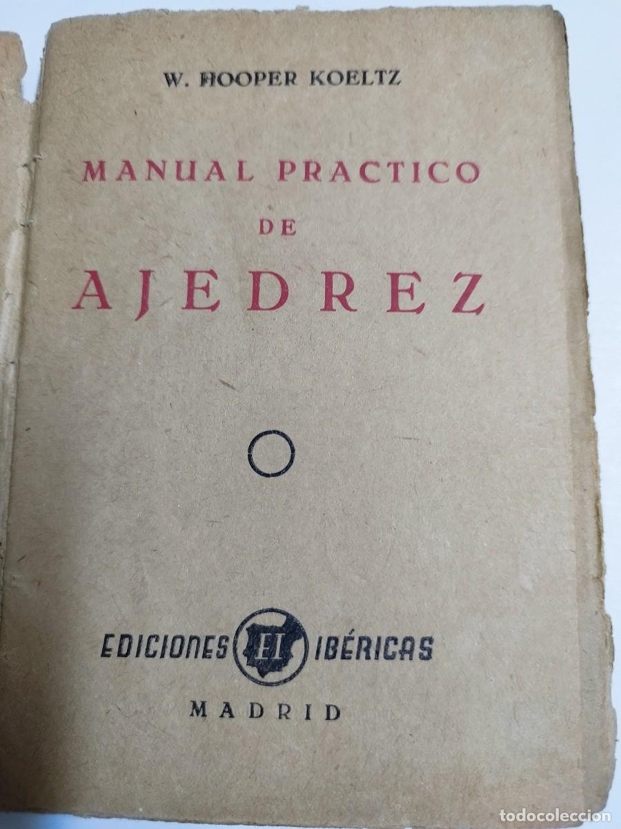 Libros: Manual practico de ajedrez - W. HooperKoeltz - Foto 2