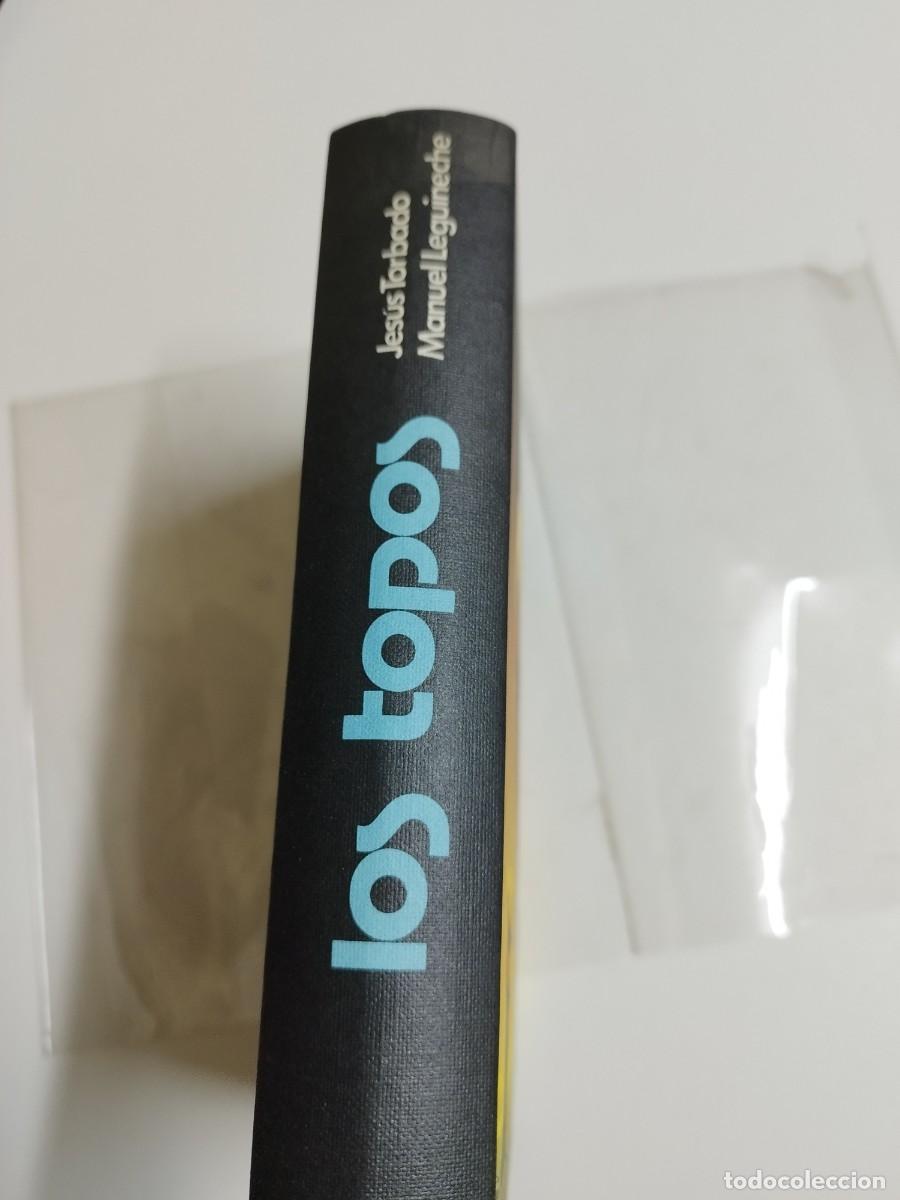 Libros: LOS TOPOS - Jesus Torbado y M. Leguineche - Foto 2