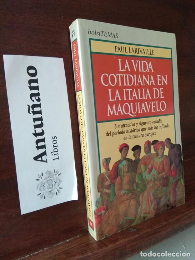 Libros: La vida cotidiana en la italia de Maquiavelo - Foto 1