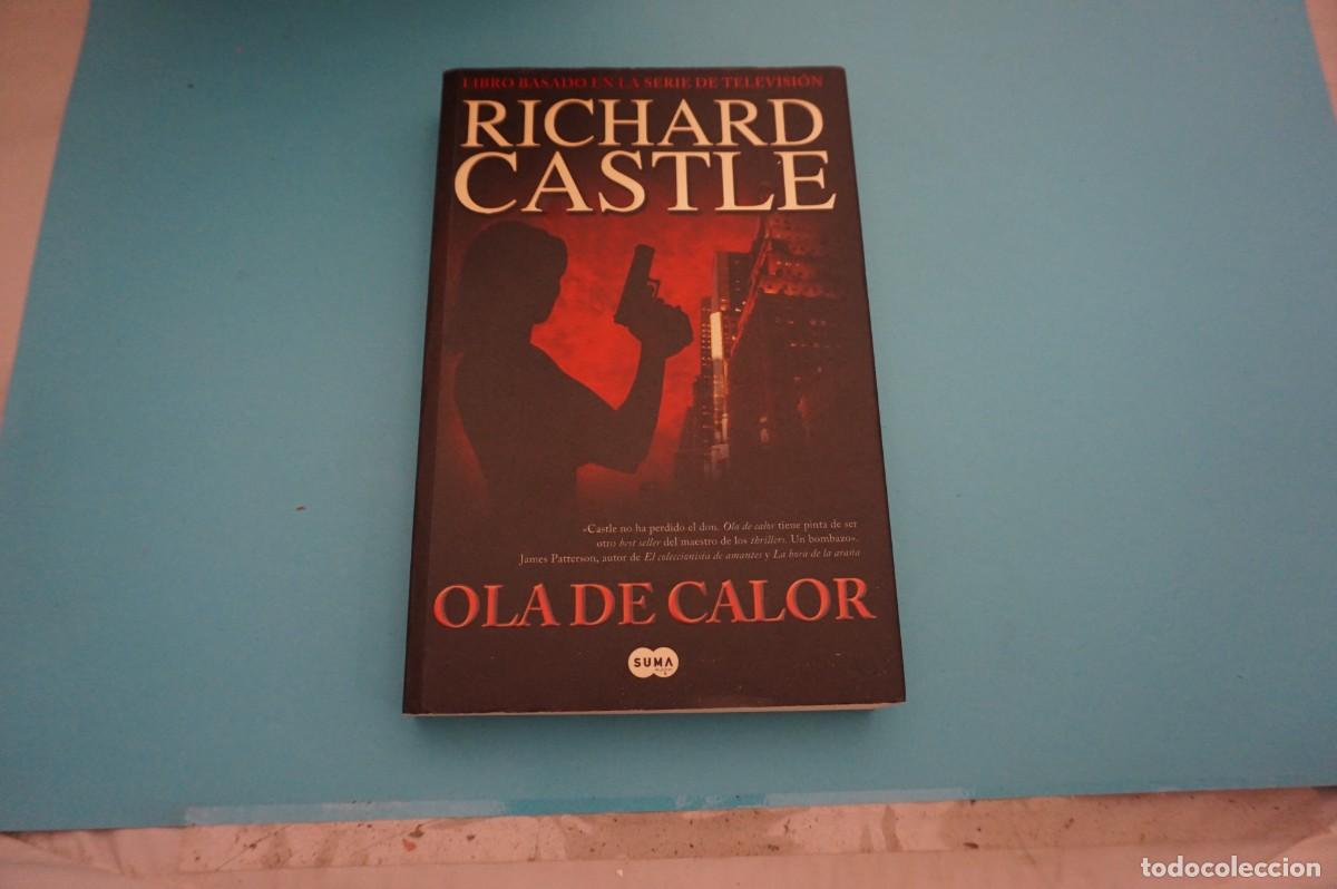 Libros: 9B/ OLA DE CALOR - RICHARD CASTLE - LIBRO BASADO EN LA SERIE DE TELEVISION / SUMA - Foto 1