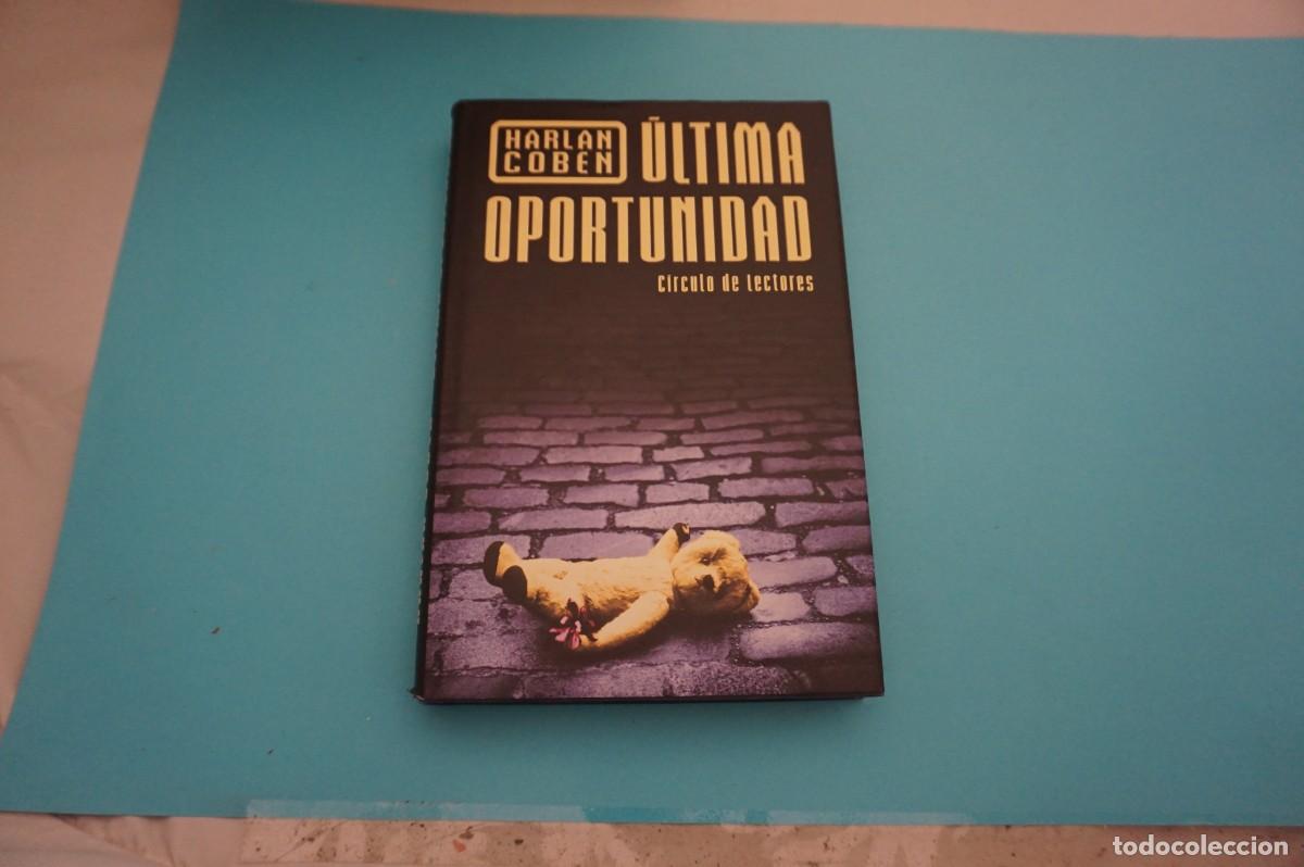 Libros: 10D/ ULTIMA OPORTUNIDAD - HARLAM COBEN / CIRCULO DE LECTORES - Foto 1