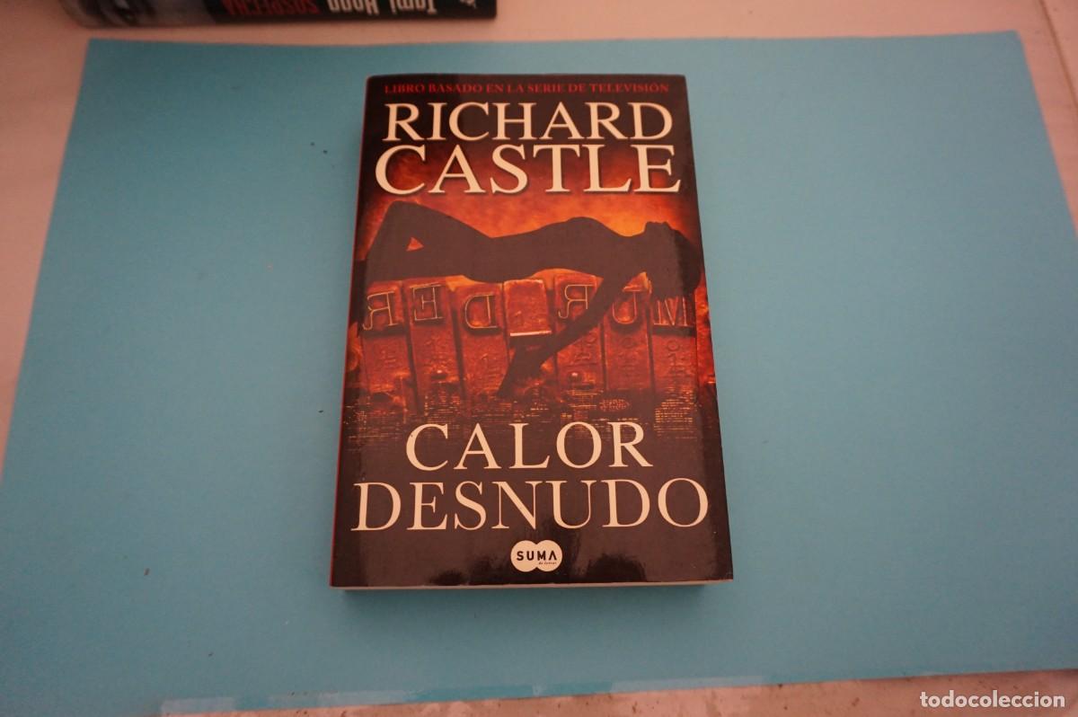 Libros: 10D/ CALOR DESNUDO - RICHARD CASTLE / SUMA EDICIONES - Foto 1