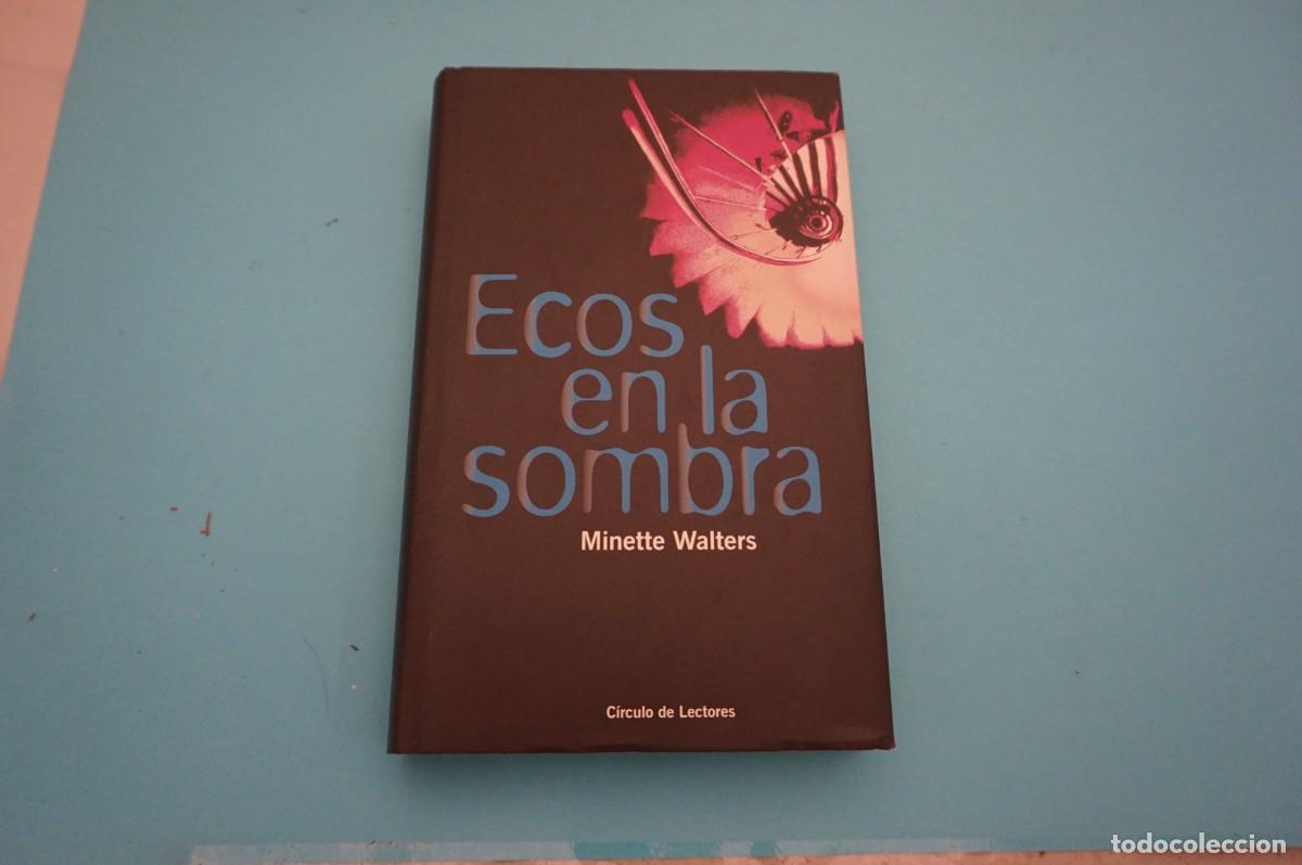 Libros: 15A/ ECOS EN LA SOMBRA - MINETTE WALTERS / CIRCULO DE LECTORES - Foto 1