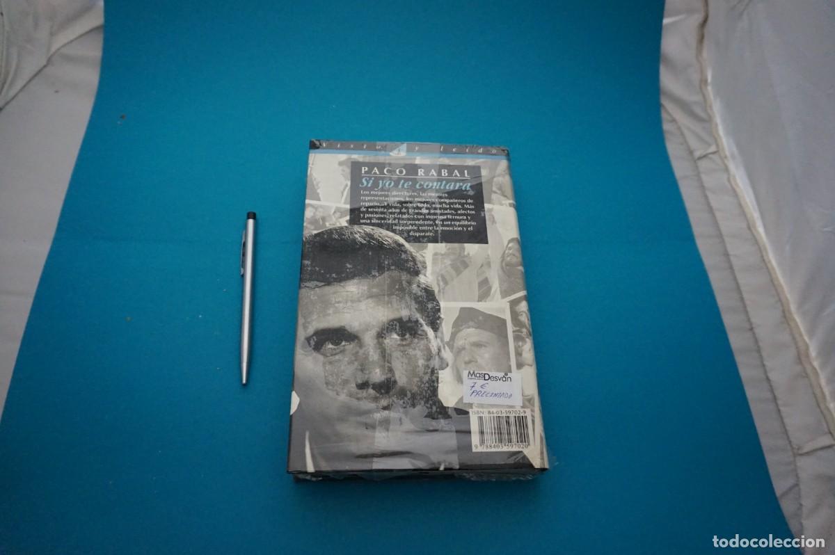Libros: AMF-31E/ (PRECINTADO) - SI YO TE CONTARA - PACO RABAL - Foto 2