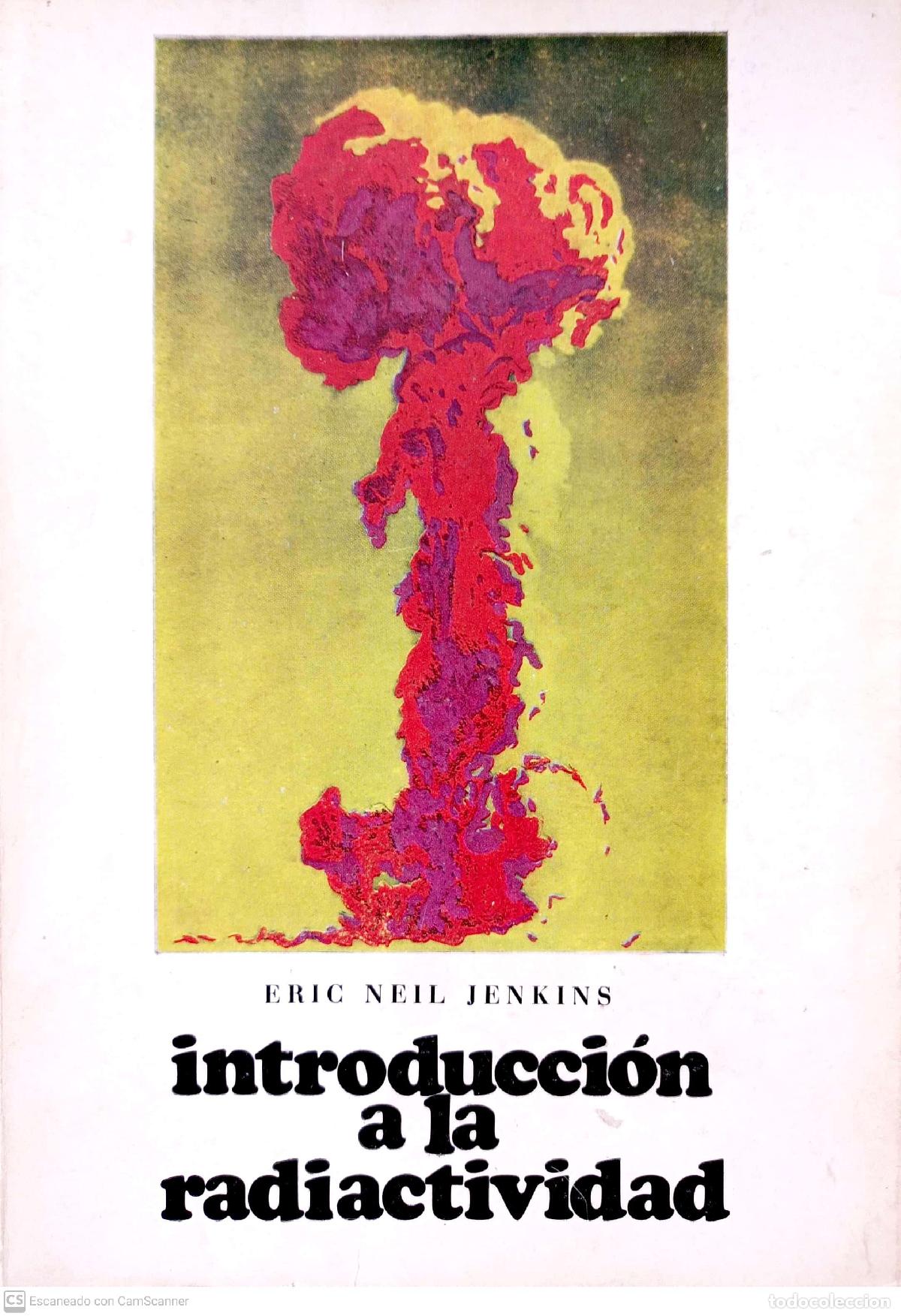 Libros: Introducci&oacute;n a la radiactividad - Neil Jenkins, Eric - Foto 1