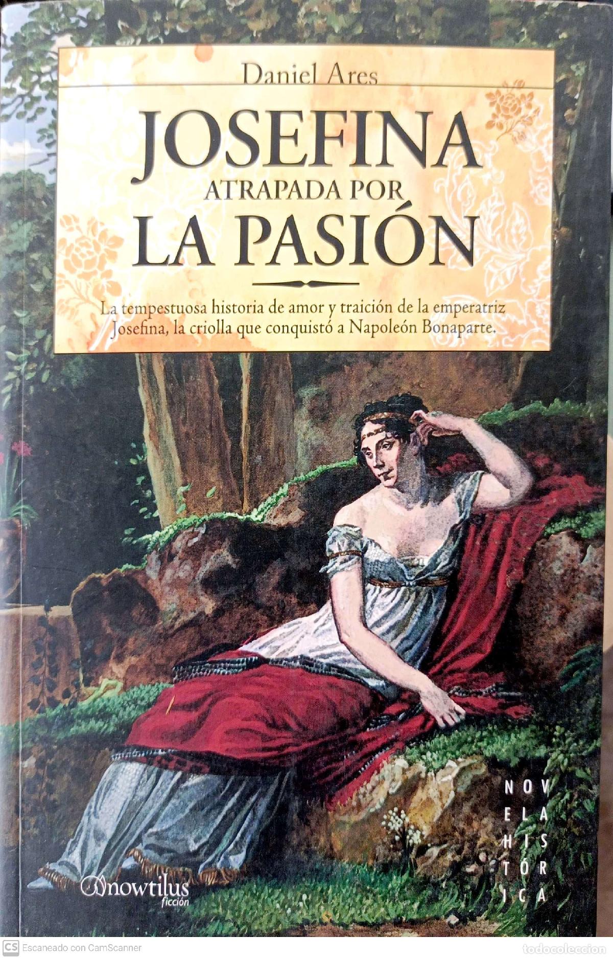 Libros: Josefina, atrapada por la pasi&oacute;n - Ares, Daniel - Foto 1