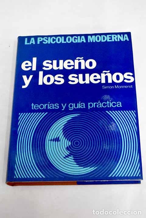 Libros: El sue&ntilde;o y los sue&ntilde;os.- Monneret, Simon - Foto 1