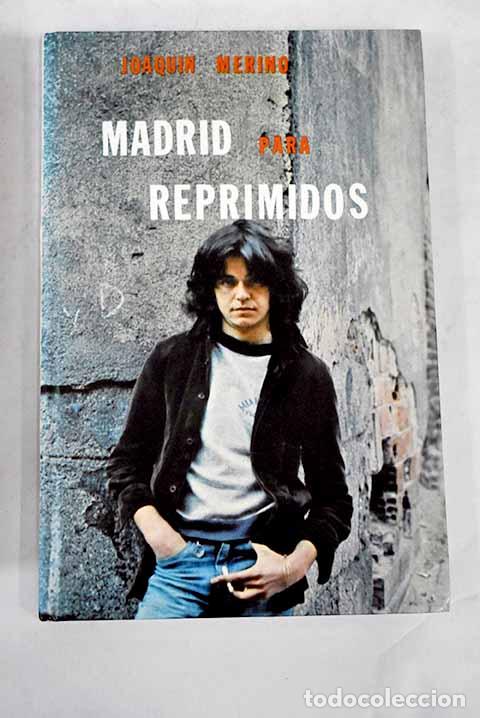 Libros: Madrid para reprimidos.- Merino, Joaqu&iacute;n - Foto 1