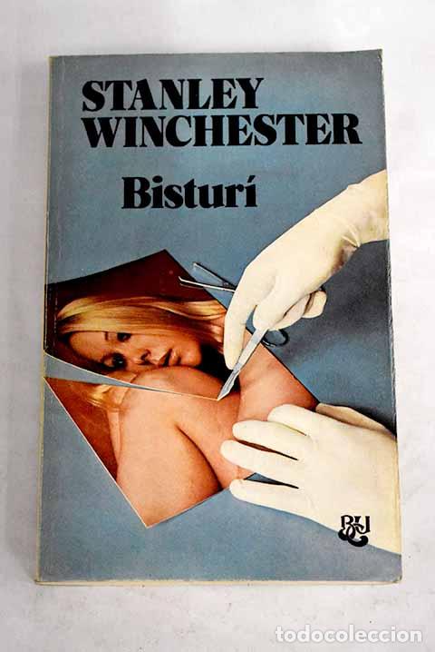 Libros: Bistur&iacute;: Winchester, Stanley.- Winchester, Stanley - Foto 1